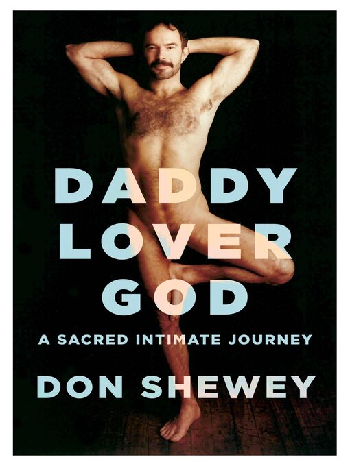 Title details for Daddy Lover God by Don Shewey - Available